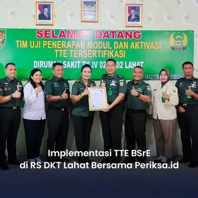 Periksa.id Berhasil Membantu RS DKT Lahat Menerapkan TTE BSrE